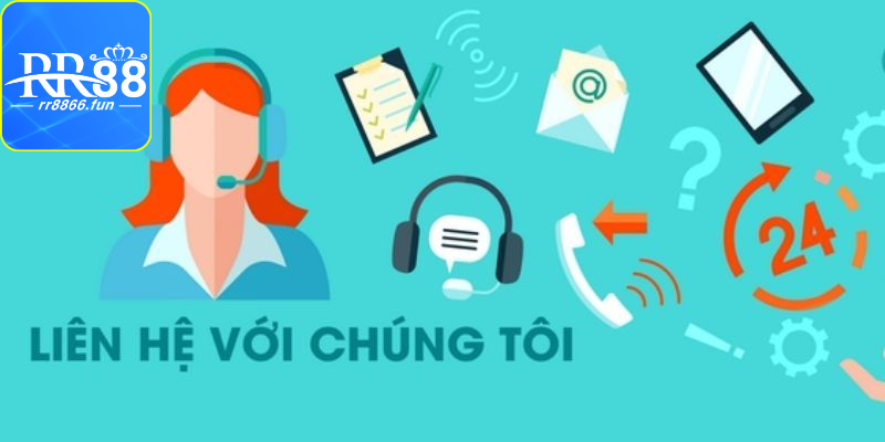 Nhà cái triển khai các phương thức liên hệ RR88 khác nhau