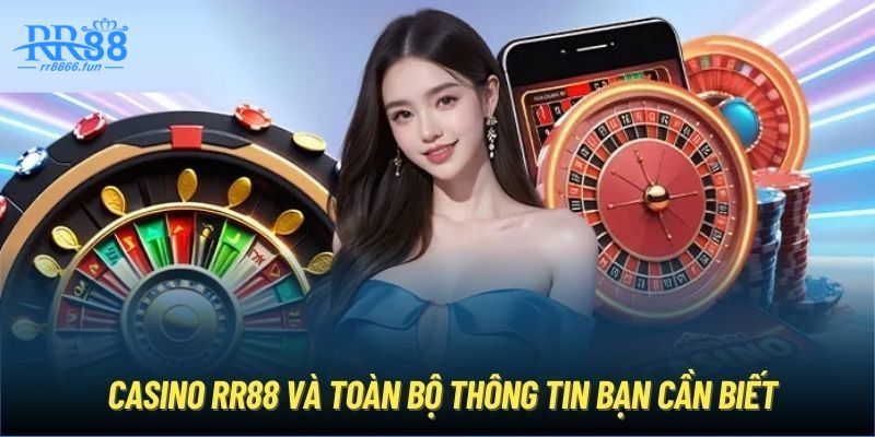 Casino RR88 và thông tin cần biết