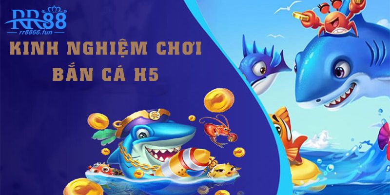 Thủ thuật bắn cá hiệu quả được cao thủ chia sẻ